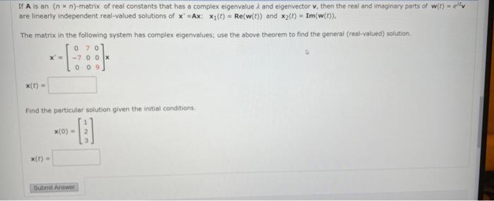 If A Is An N X N Matrix Of Real Constants That Has A Complex Eigenvalue And Eigenvector V Then The Real And Imagina 1