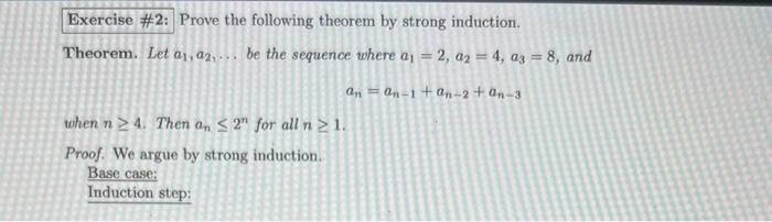 Exercise 2 Prove The Following Theorem By Strong Induction Theorem Let A A Be The Sequence Where A 2 A2 4 1