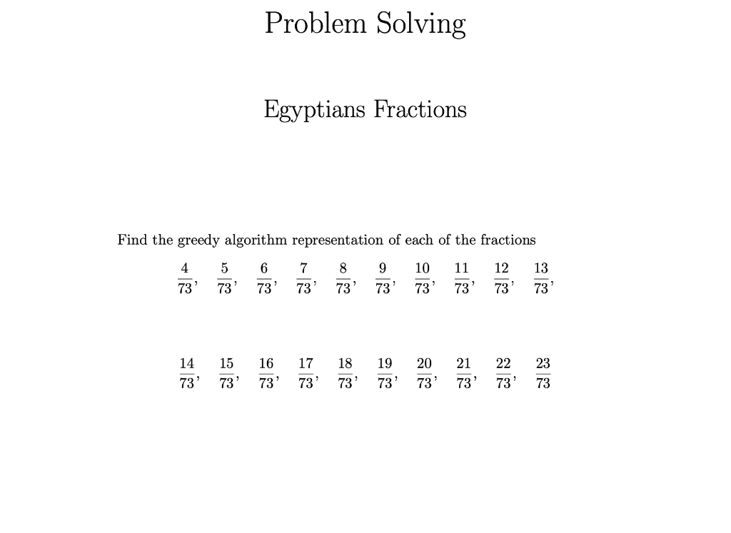 Problem Solving 4 73 Egyptians Fractions Find The Greedy Algorithm Representation Of Each Of The Fractions 5 6 7 8 9 10 1