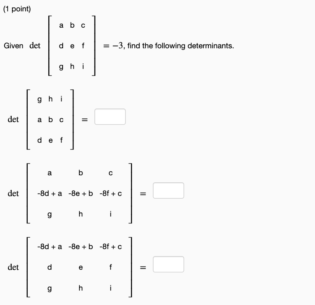 1 Point Given Det Det Det Det A B C Gh I A De F A B C Ghi De F G D B 8d A 8e B 8f C H 3 Find The Follow 1