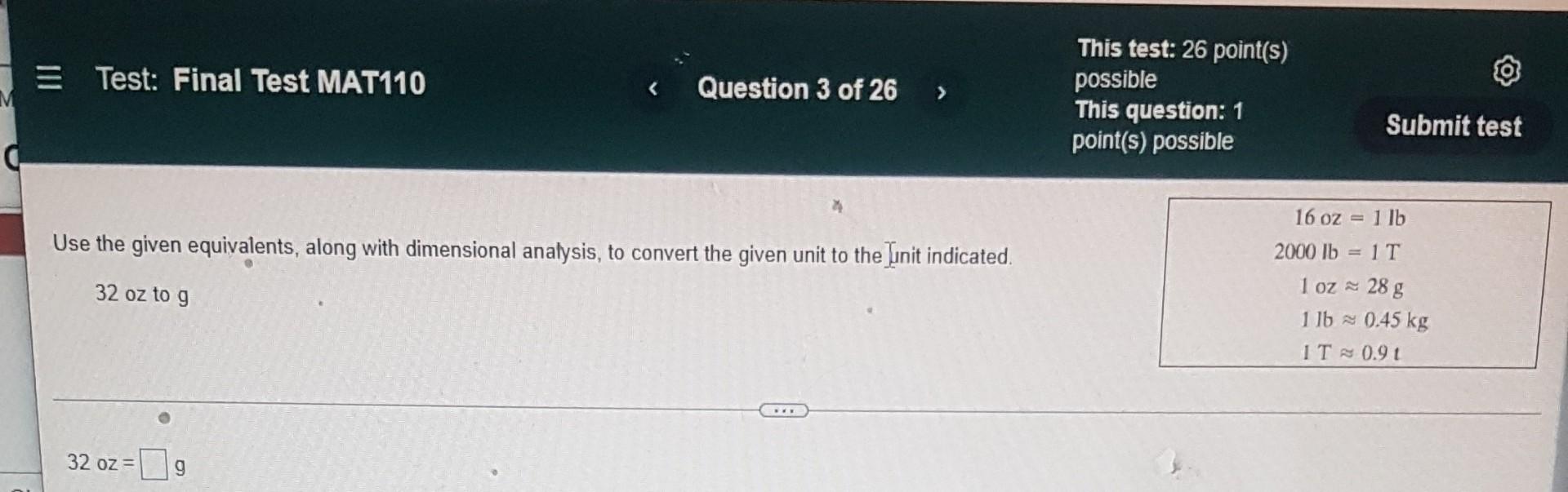 E Test Final Test Mat110 32 Oz Use The Given Equivalents Along With Dimensional Analysis To Convert The Given Uni 1