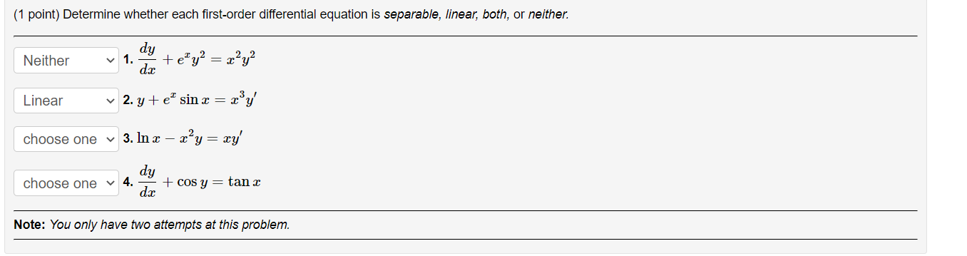 1 Point Determine Whether Each First Order Differential Equation Is Separable Linear Both Or Neither Dy 1 E Y 1