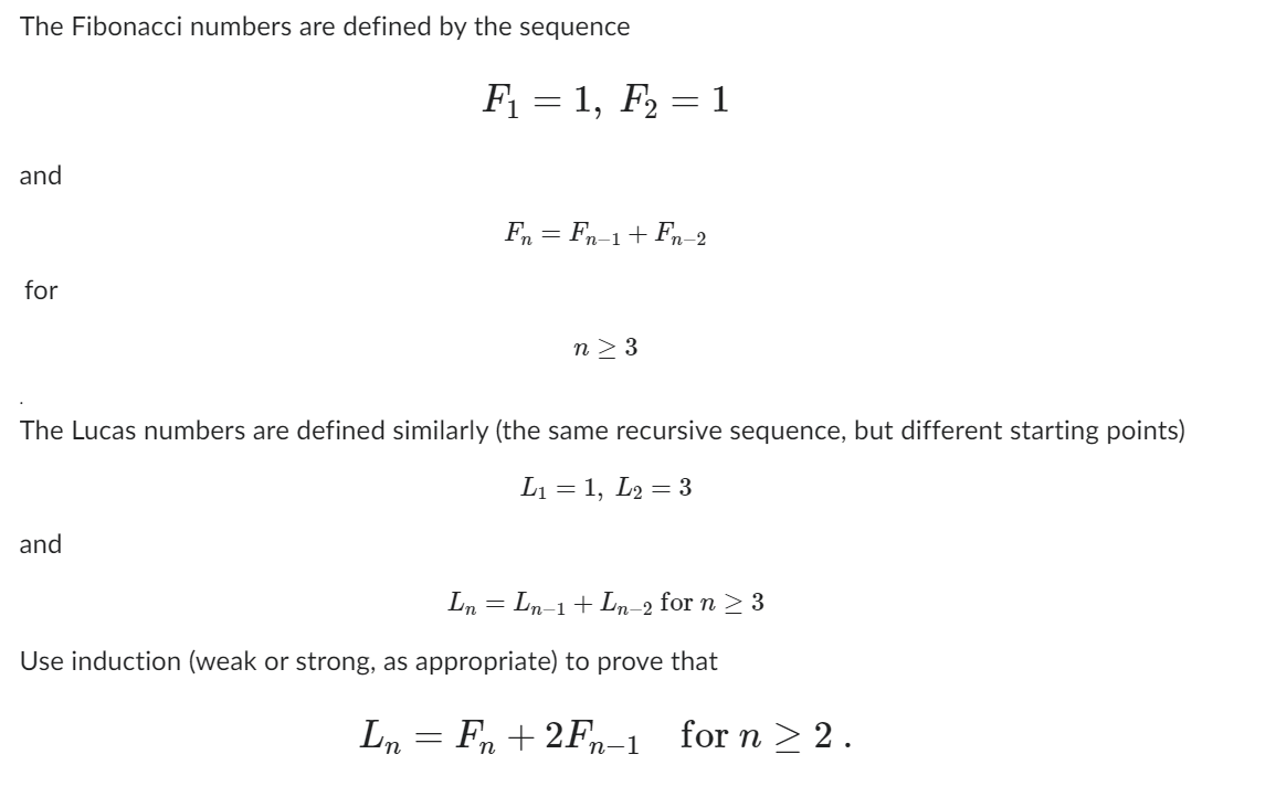 The Fibonacci Numbers Are Defined By The Sequence And For F 1 F 1 And Fn Fn 1 Fn 2 N 3 The Lucas Numbers Are 1