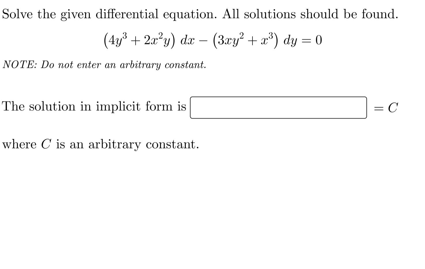 Solve The Given Differential Equation All Solutions Should Be Found 4y 2x Y Dx 3xy X Dy 0 Note Do Not 1