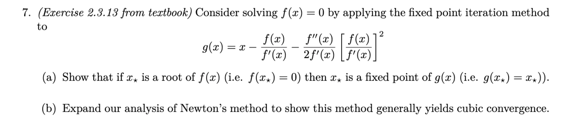 7 Exercise 2 3 13 From Textbook Consider Solving F X 0 By Applying The Fixed Point Iteration Method To F X F X 1