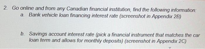 2 Go Online And From Any Canadian Financial Institution Find The Following Information A Bank Vehicle Loan Financing 1
