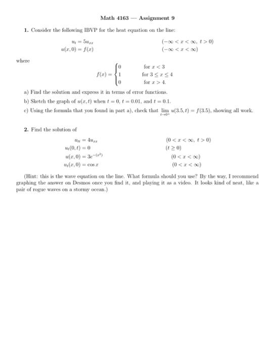 Math 4163 Assignment 9 1 Consider The Following Ibvp For The Heat Equation On The Line T1 50px U Z 0 F X Where 1