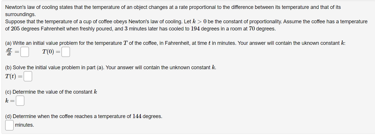 Newton S Law Of Cooling States That The Temperature Of An Object Changes At A Rate Proportional To The Difference Betwee 1
