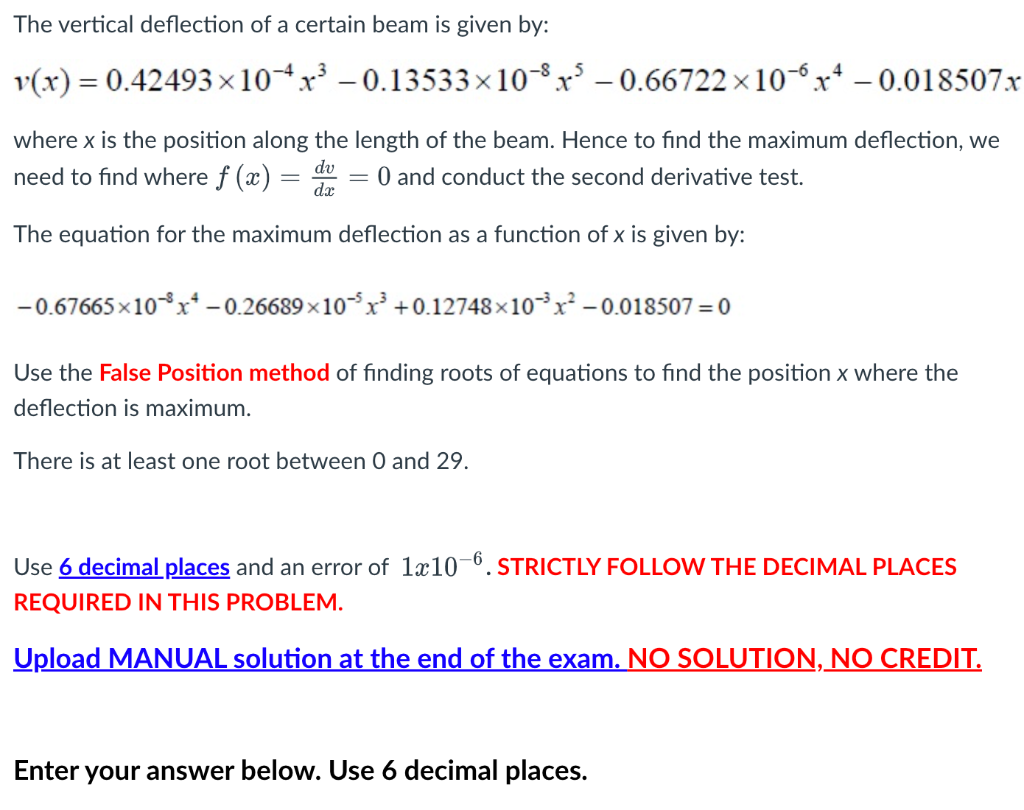 The Vertical Deflection Of A Certain Beam Is Given By V X 0 42493 10x 0 13533 108x 0 66722 106x4 0 018507x Wher 1