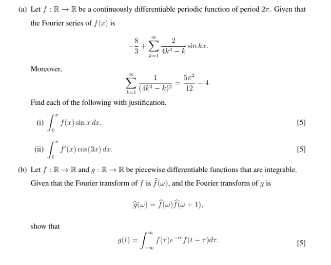 A Let F R R Be A Continuously Differentiable Periodic Function Of Period 27 Given That The Fourier Series Of F X 1