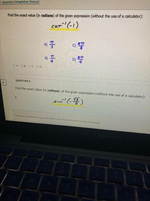 Question Completion Status Find The Exact Value In Radians Of The Given Expression Without The Use Of A Calculator 1