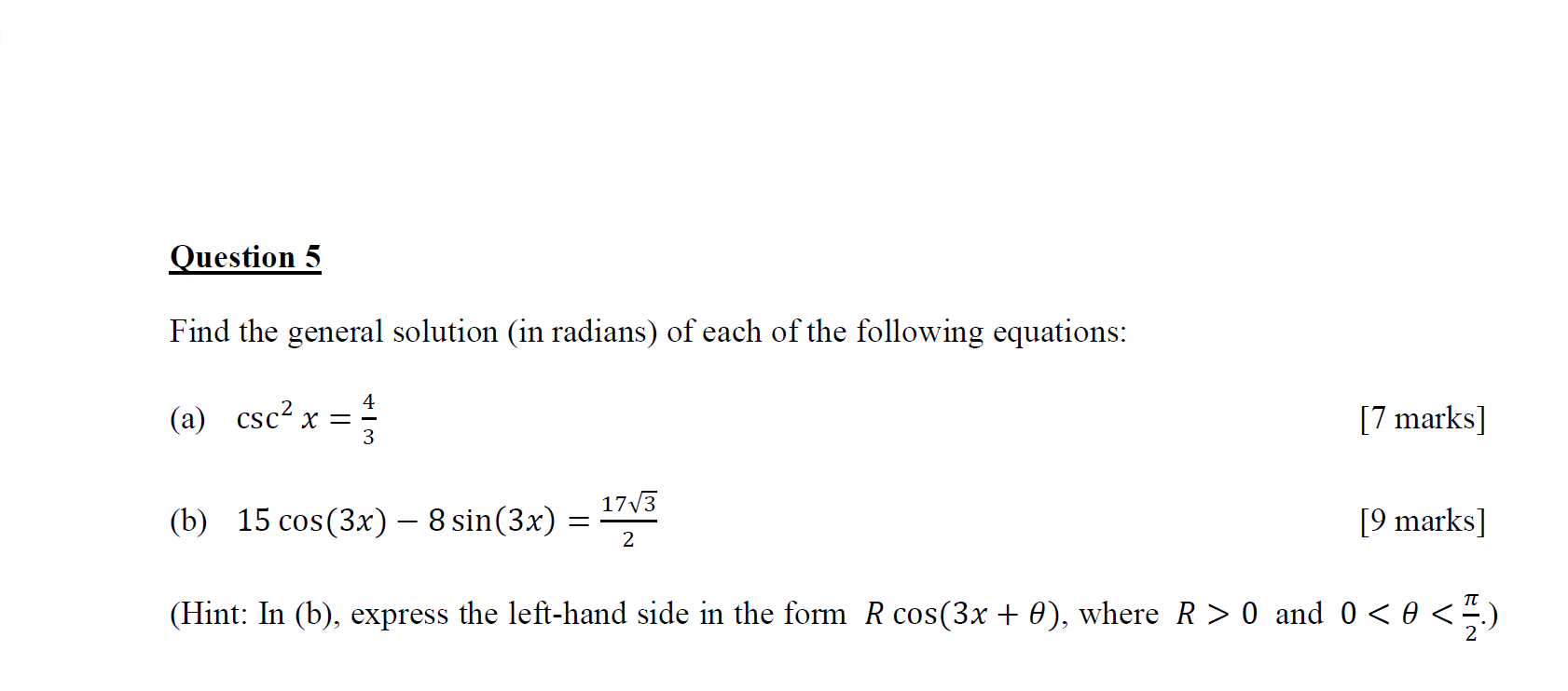 Question 5 Find The General Solution In Radians Of Each Of The Following Equations 4 A Csc X 3 17 3 2 7 Marks 1