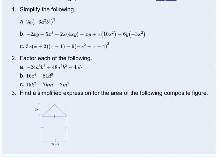 1 Simplify The Following A 2a 3a 6 B 2xy 5x 2x 4xy Xy X 10x 6y 3x C 3x X 2 X 1 6 X X 1