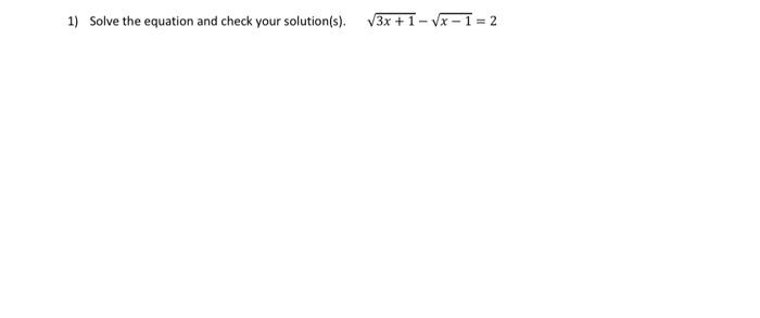 1 Solve The Equation And Check Your Solution S 3x 1 X 1 2 1