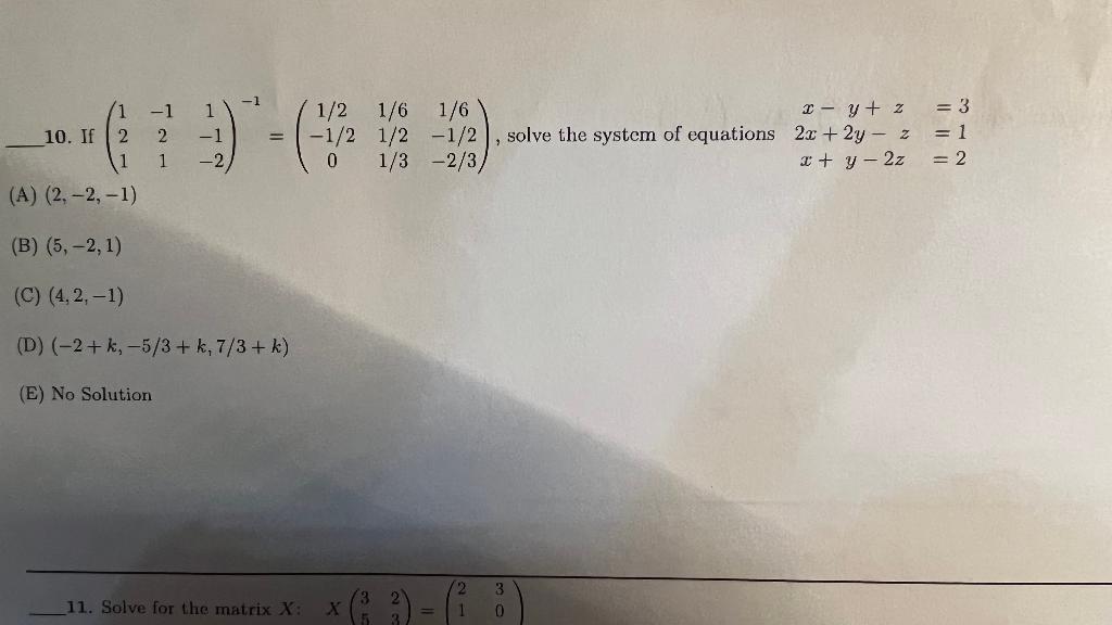 10 If 2 2 1 4 1 2 A 2 2 1 B 5 2 1 C 4 2 1 D 2 K 5 3 K 7 3 K E No Solution 1 2 1 1