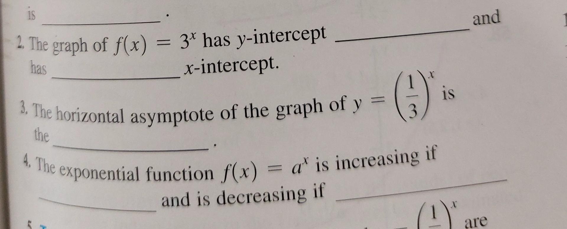 18 2 The Graph Of F X 3 Has Y Intercept X Intercept Has 3 The 3 The Horizontal Asymptote Of The Graph Of Y 1