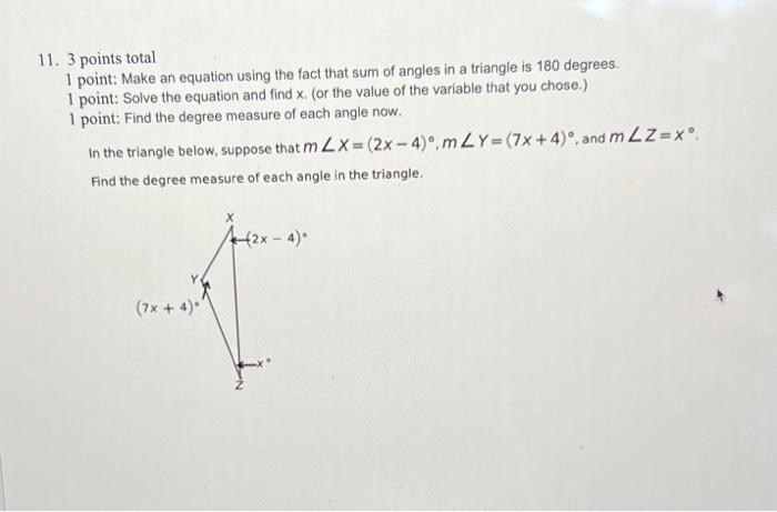 11 3 Points Total 1 Point Make An Equation Using The Fact That Sum Of Angles In A Triangle Is 180 Degrees 1 Point So 1