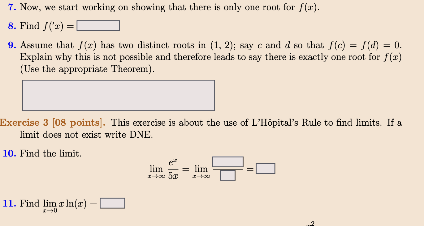 7 Now We Start Working On Showing That There Is Only One Root For F X 8 Find F X 9 Assume That F X Has Two D 1