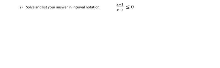 2 Solve And List Your Answer In Interval Notation X 5 X 3 0 1