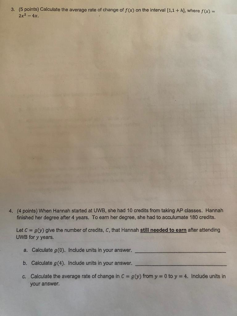 3 5 Points Calculate The Average Rate Of Change Of F X On The Interval 1 1 H Where F X 2x 4x 4 4 Point 1