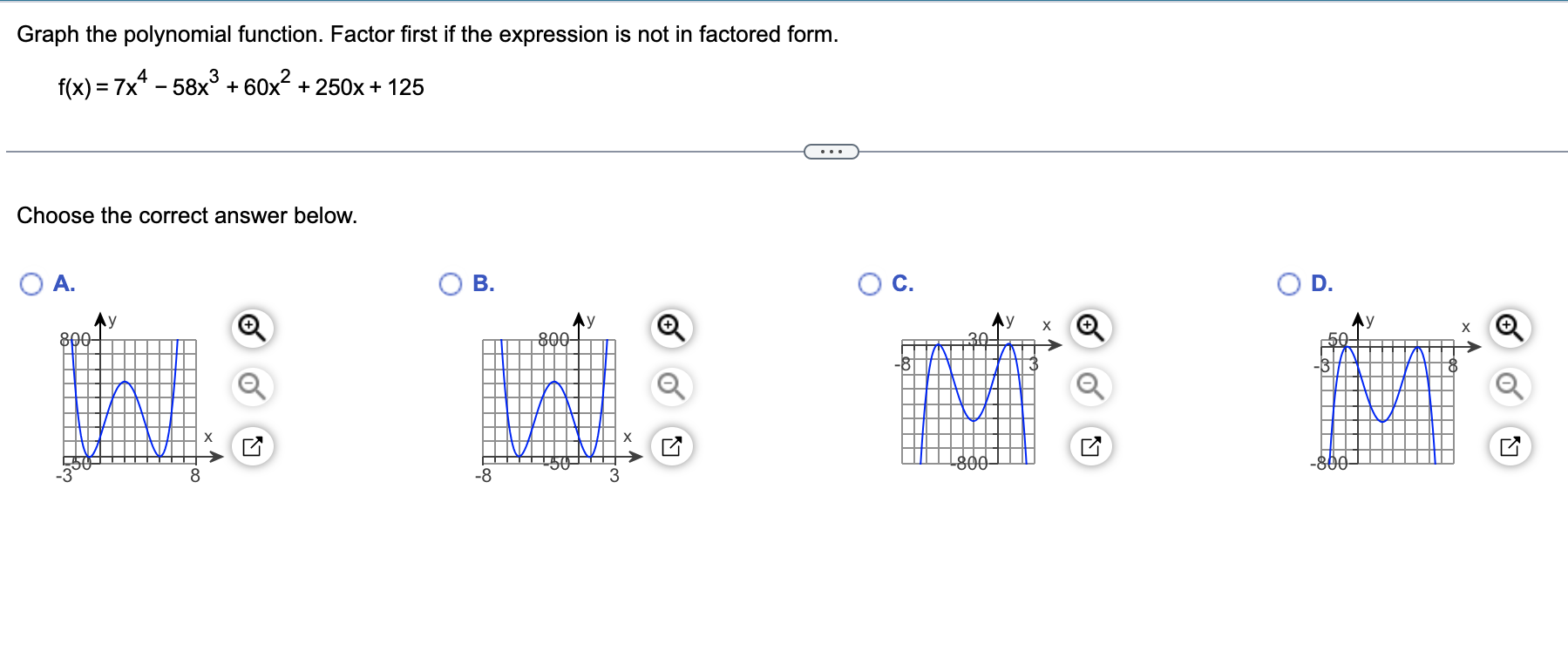 Graph The Polynomial Function Factor First If The Expression Is Not In Factored Form F X 7x4 58x3 60 Choose The 1