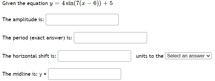 Given The Equation Y 4sin 7 X 6 5y 1