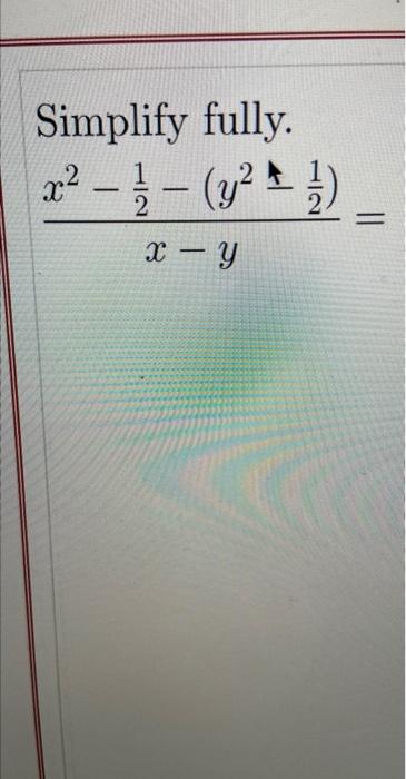Simplify Fully X 1 2 Y 1 X Y 1