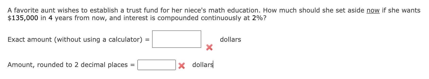 A Favorite Aunt Wishes To Establish A Trust Fund For Her Niece S Math Education How Much Should She Set Aside Now If Sh 1