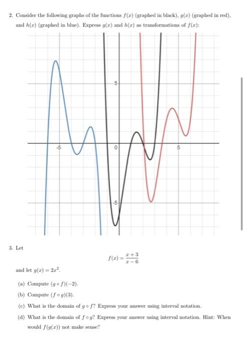 2 Consider The Following Graphs Of The Functions F Z Graphed In Black G Z Graphed In Red And H R Graphed In B 1