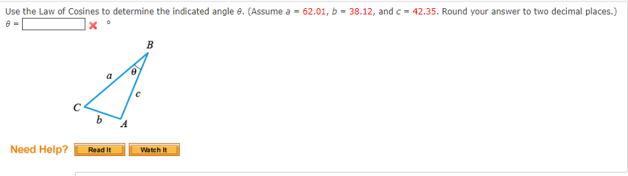 Use The Law Of Cosines To Determine The Indicated Angle 8 Assume A 62 01 B Need Help B Read It A La B Watch 1