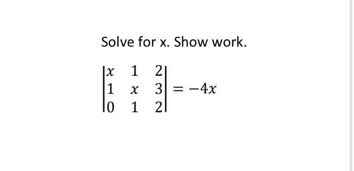 Solve For X Show Work X 1 2 1 X 10 1 3 4x 21 1