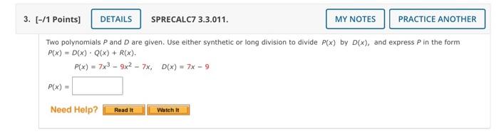 3 1 Points Details Sprecalc7 3 3 011 Two Polynomials P And D Are Given Use Either Synthetic Or Long Division To D 1