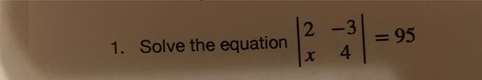 1 Solve The Equation 2 3 X 4 95 1
