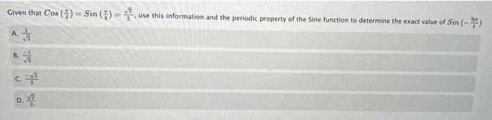 Given That Cos 4 Sin 1 A Use This Information And The Periodic Property Of The Sine Function To Determine The Ex 1