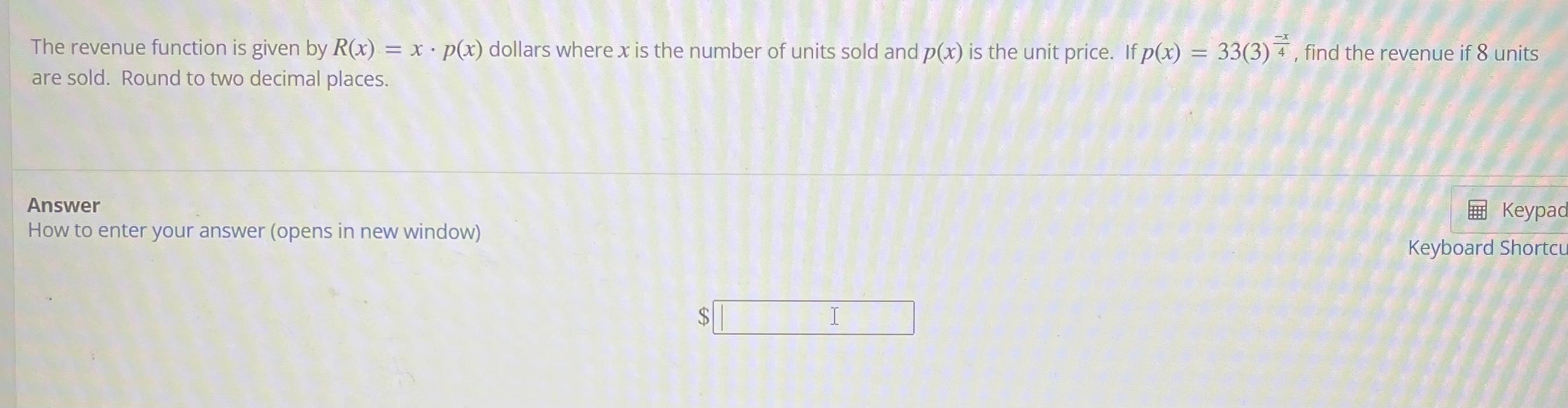 The Revenue Function Is Given By R X X P X Dollars Where X Is The Number Of Units Sold And P X Is The Unit Price 1