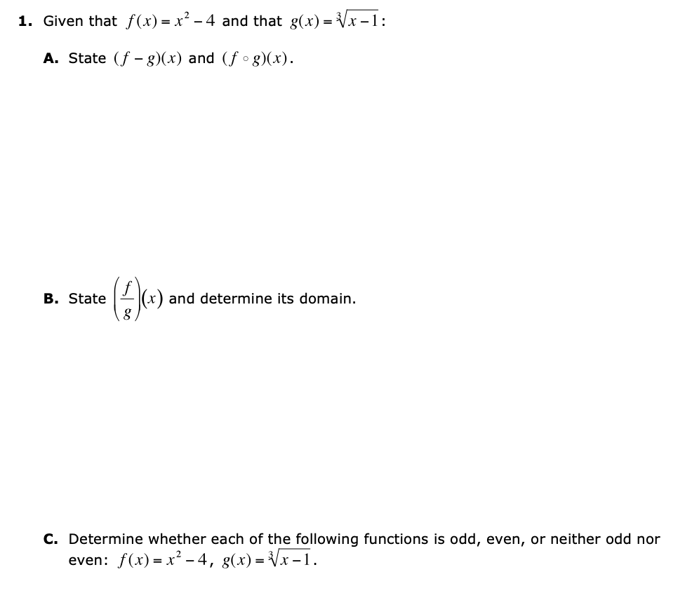 1 Given That F X X 4 And That G X X 1 A State F G X And Fog X B State 1 And Determine Its Do 1