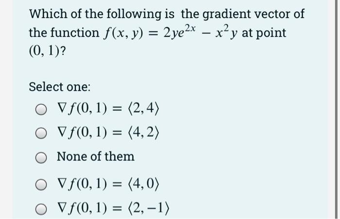 The Partial Derivative With Respect To X Of The Function F X Y Ln Xy E Xy Y Select One O Fx Xy 2ye Xy F 2