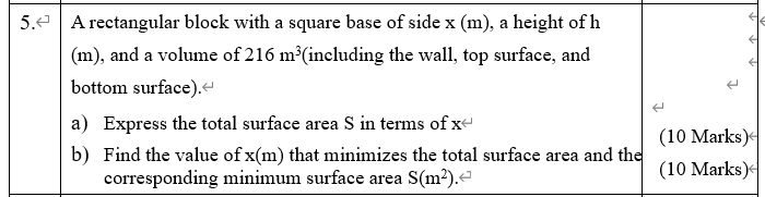 5 A Rectangular Block With A Square Base Of Side X M A Height Of H M And A Volume Of 216 M Including The Wall T 1