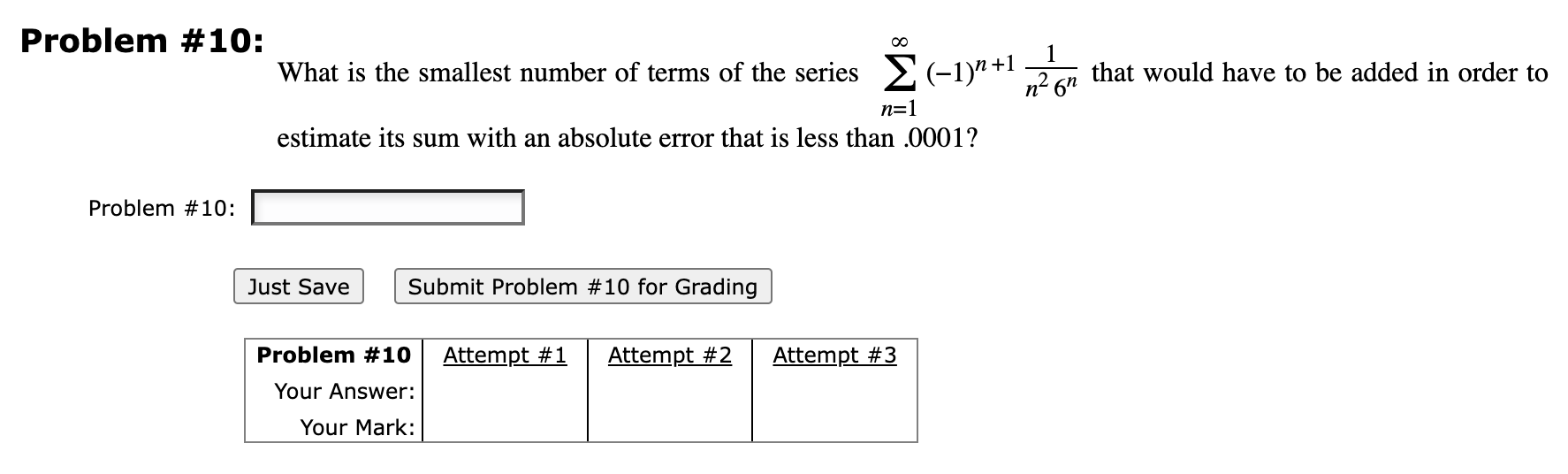 Problem 10 Problem 10 1 What Is The Smallest Number Of Terms Of The Series 1 1 That Would Have To Be Added In Ord 1