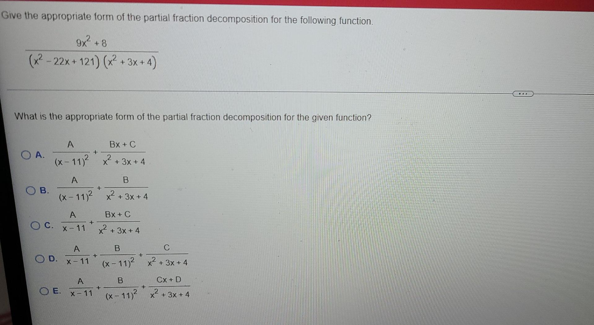 Give The Appropriate Form Of The Partial Fraction Decomposition For The Following Function 9x 2 8 X 22x 121 X 1