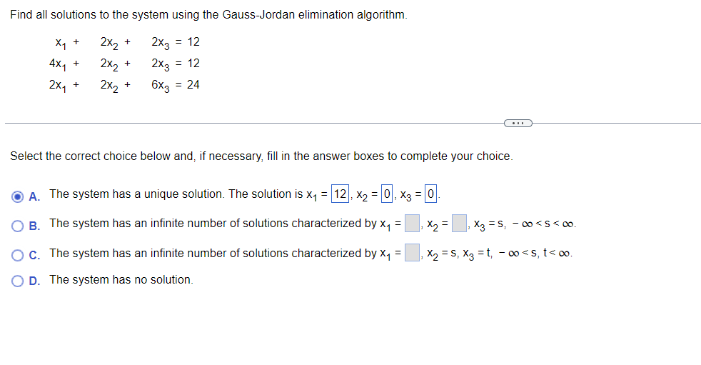 Find All Solutions To The System Using The Gauss Jordan Elimination Algorithm 2x 2x3 12 2x 2x3 12 2x2 6x3 1