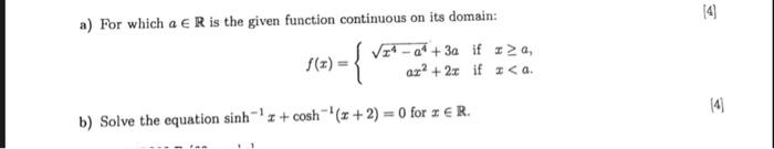 A For Which A Er Is The Given Function Continuous On Its Domain A 3a If Zza Az 2z If A F X B Solve Th 1