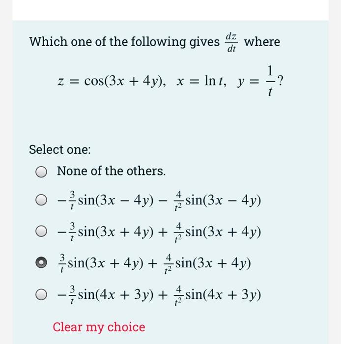 Which One Of The Following Gives Where 1 Z Cos 3x 4y X Lnt Y T Select One None Of The Others Sin 3x 1