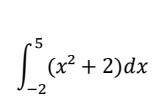 Develop The Following Indefinite Integrals And Evaluate Those Defined 1