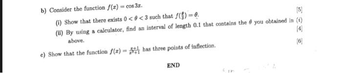 B Consider The Function F X Cos 3z I Show That There Exists 0 3 Such That F 0 5 Ii By Using A Calculator 1