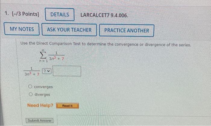 1 3 Points My Notes Ask Your Teacher N 1 3n 7 Use The Direct Comparison Test To Determine The Convergence Or Div 1