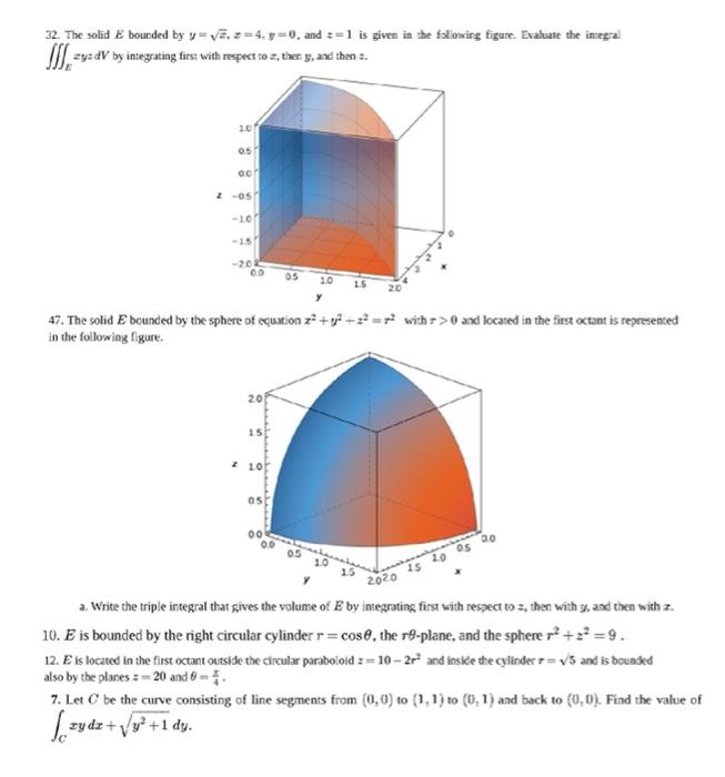 32 The Solid E Bounded By Y Z 4 P 0 And 1 Is Given In The Following Figure Evaluate The Integral Zyzdv By Integrat 1