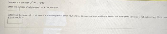 Consider The Equation 2 28 1 8 Enter The Number Of Solutions Of The Above Equation Determine The Values Of T That S 1