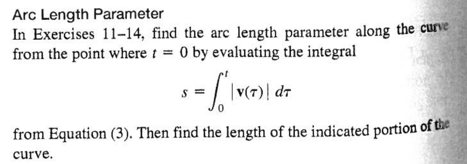 Arc Length Parameter In Exercises 11 14 Find The Arc Length Parameter Along The Curve From The Point Where T 0 By Eva 1