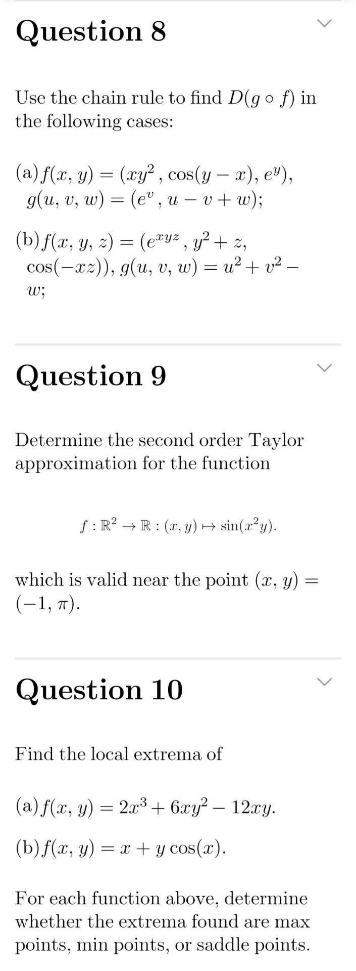 Question 8 Use The Chain Rule To Find D Gof In The Following Cases A F X Y Xy Cos Y X E G U V W E 1